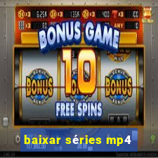 baixar séries mp4